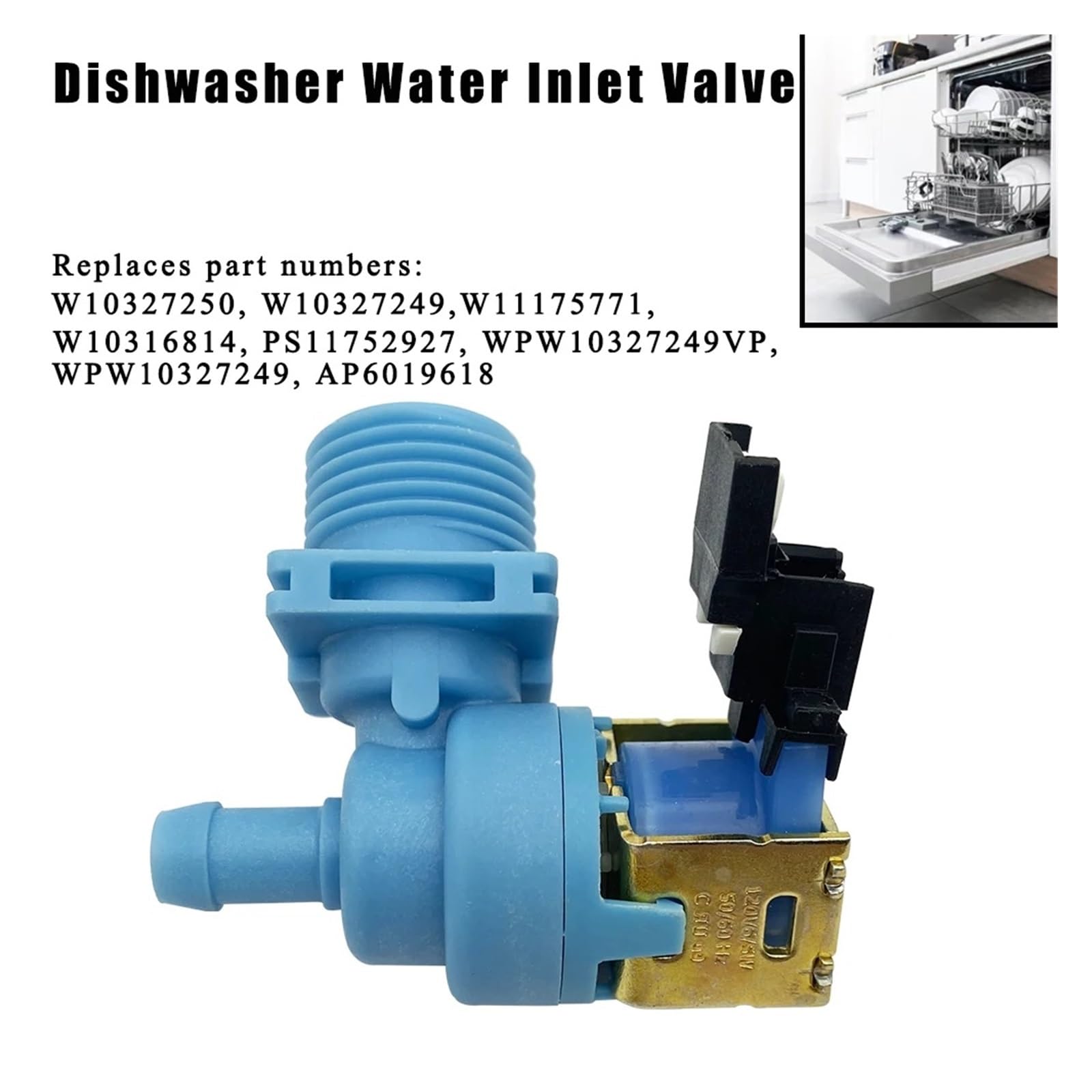 W10327249 W10327250 W11175771 Dishwasher Water Inlet Valve Accessories?Compatible For Whirlpool?Compatible For Kenmore?Compatible For Amana W10195047 W11130744 W10872255