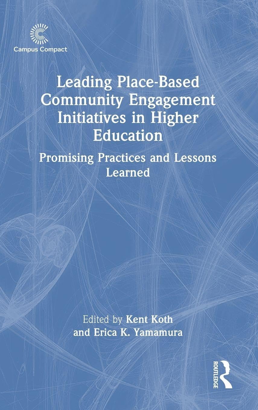 Leading Place-Based Community Engagement Initiatives in Highe... - 9781041201366