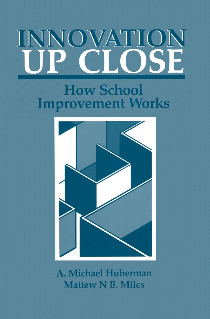 Innovation up Close: How School Improvement Works (Environment, Development and Public Policy: Public Policy and Social Services)