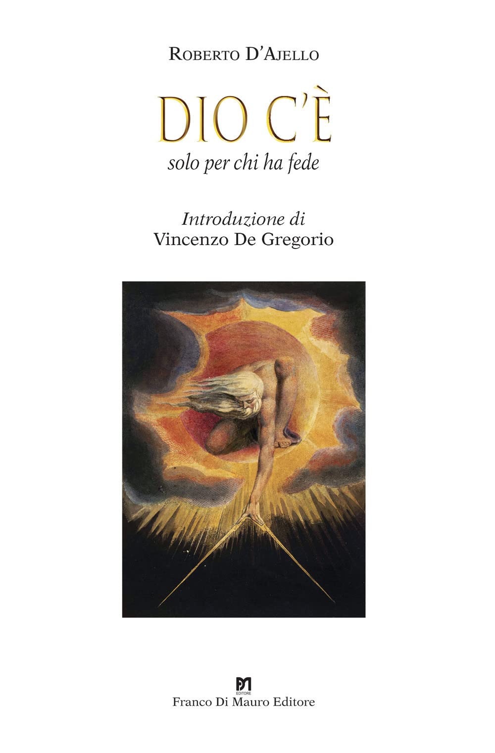 Dio C'è. Solo Per Chi Ha Fede. Nuova Ediz. - 4
