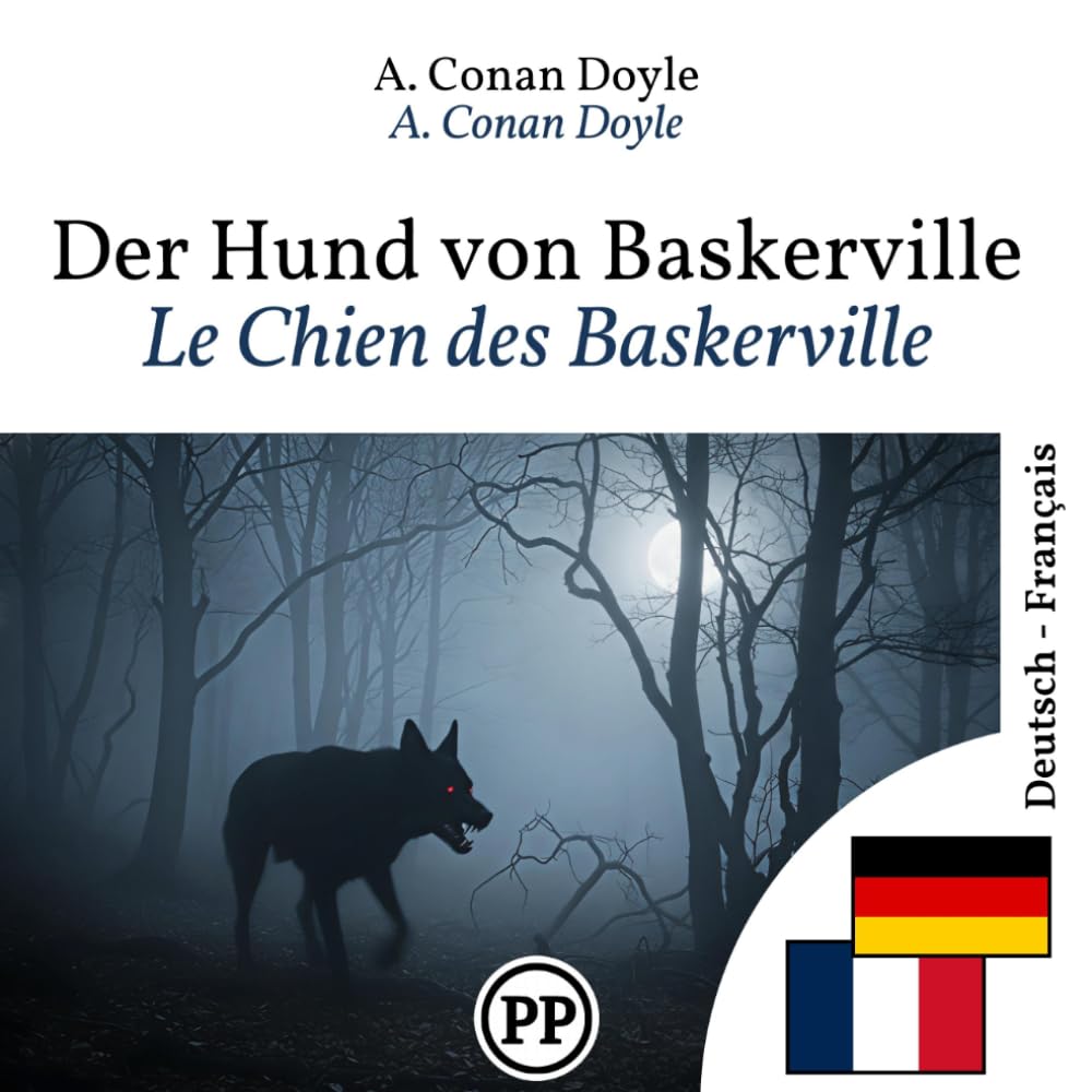 Le Chien des Baskerville: Édition bilingue ligne à ligne allemand–français