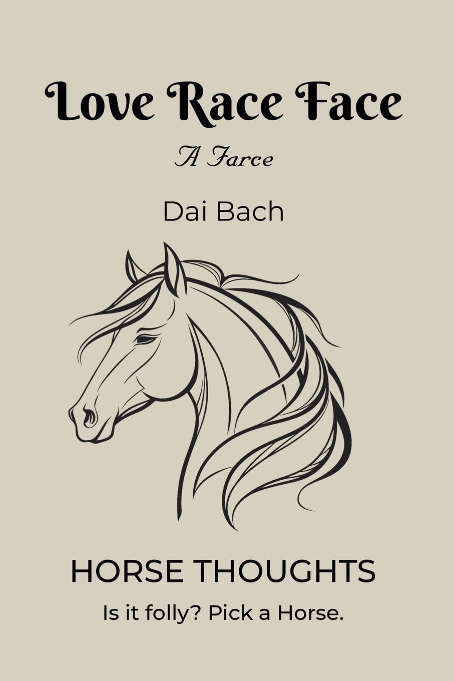 Love Race Face: Horse Thoughts