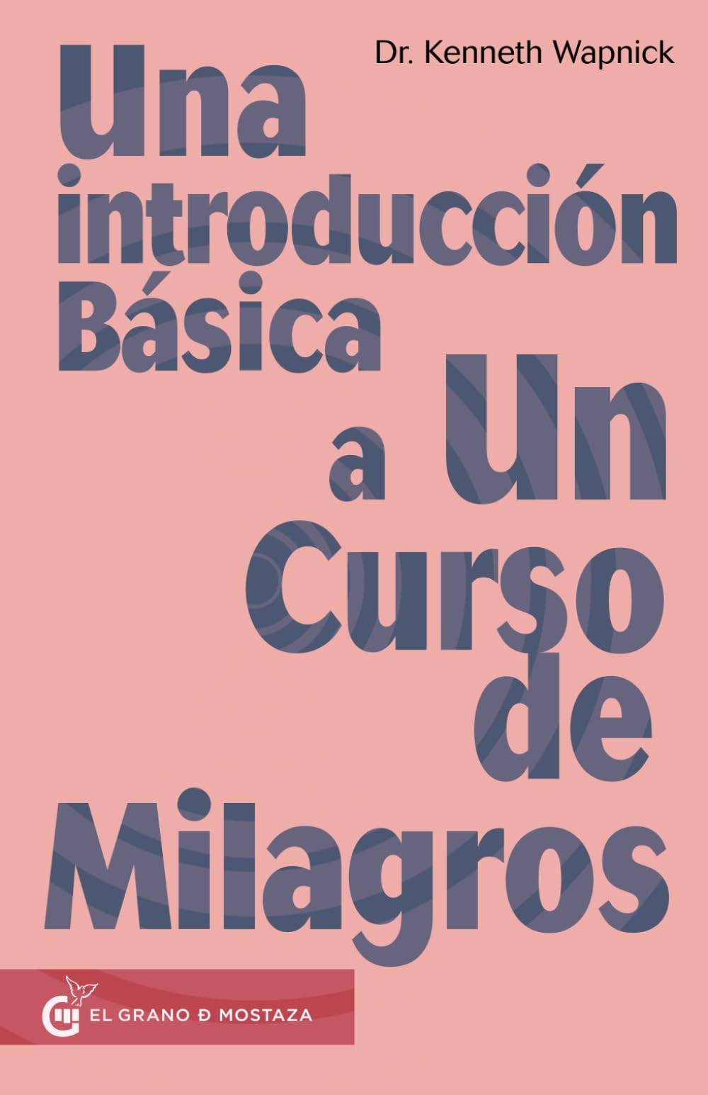 Una introducción básica a Un curso de milagros,