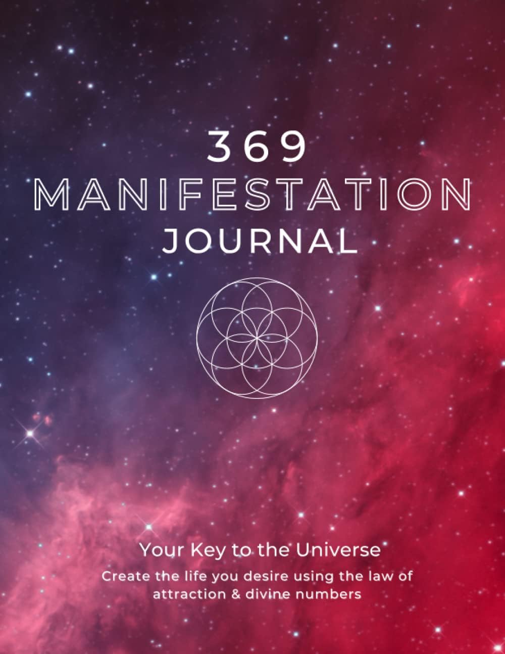 Independently published 369 Manifestation Journal: A Guided Manifestation Journal Using Affirmations, the Law of Attraction, and Divine Numbers To Manifest Anything You Desire - 90 Days