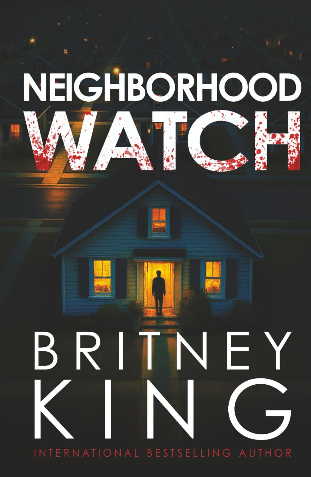 Neighborhood Watch: A Psychological Thriller