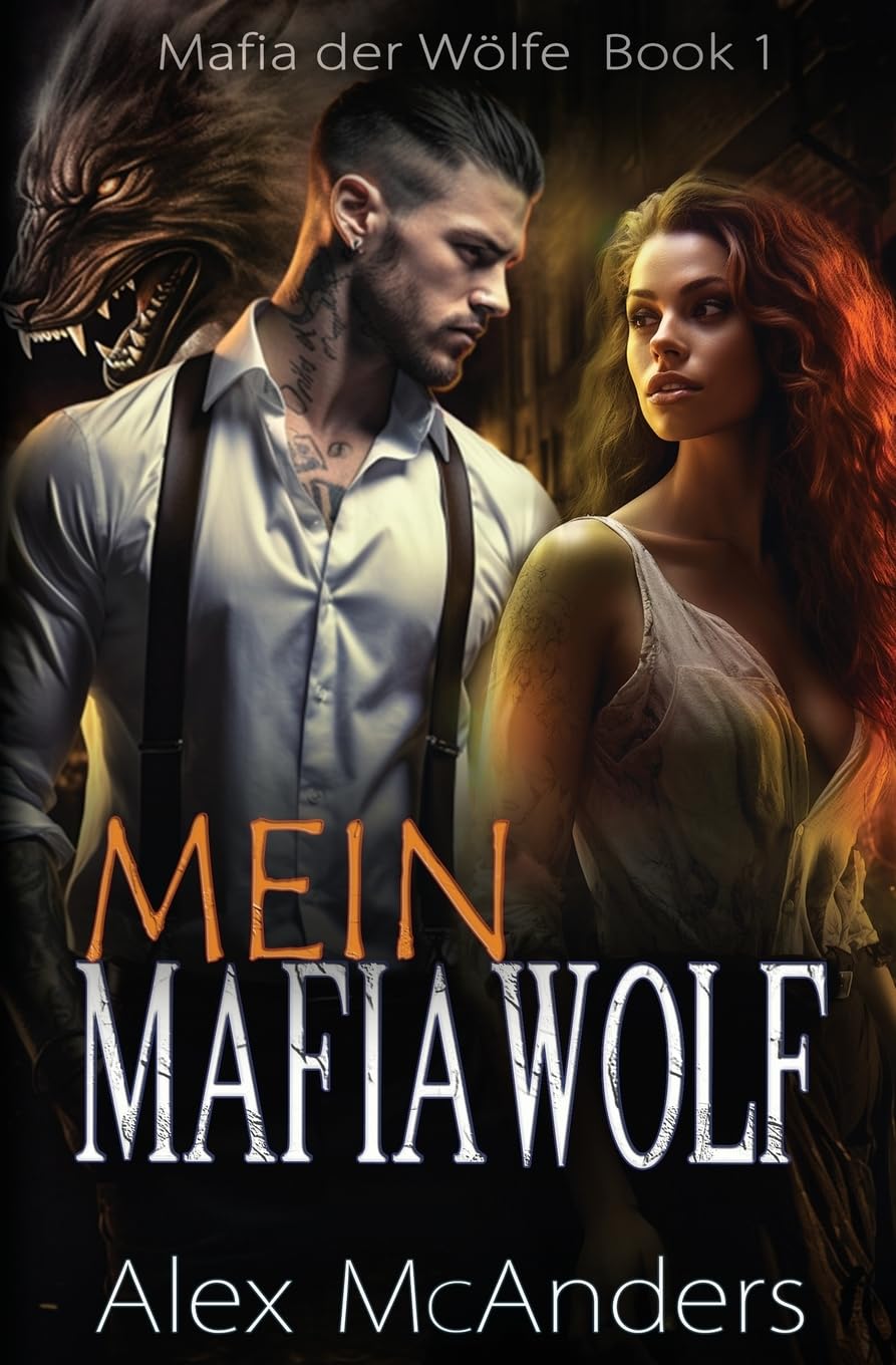 Mein Mafiawolf: Wolfswandler Mafia Romanze, 2. Auflage (1) (Mafia Der Wlfe)