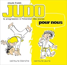 Download Judo pour nous : ceinture blanche, ceinture jaune PDF