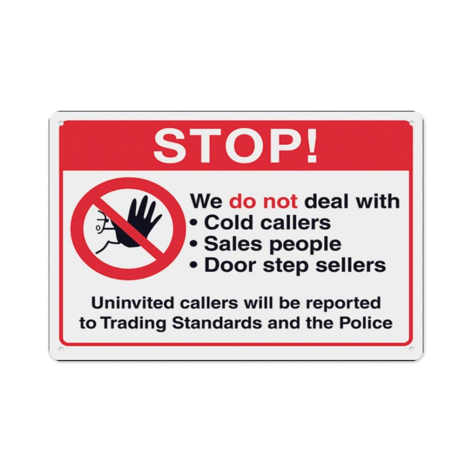 peiyeety Stop We DoDeal With Cold...Uninvited Callers Will Aluminum Tin Warning Signs For Home Outdoor Garden 12X16 Inches