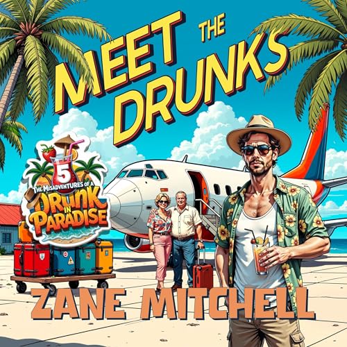 Meet the Drunks by Zane Mitchell episode artwork