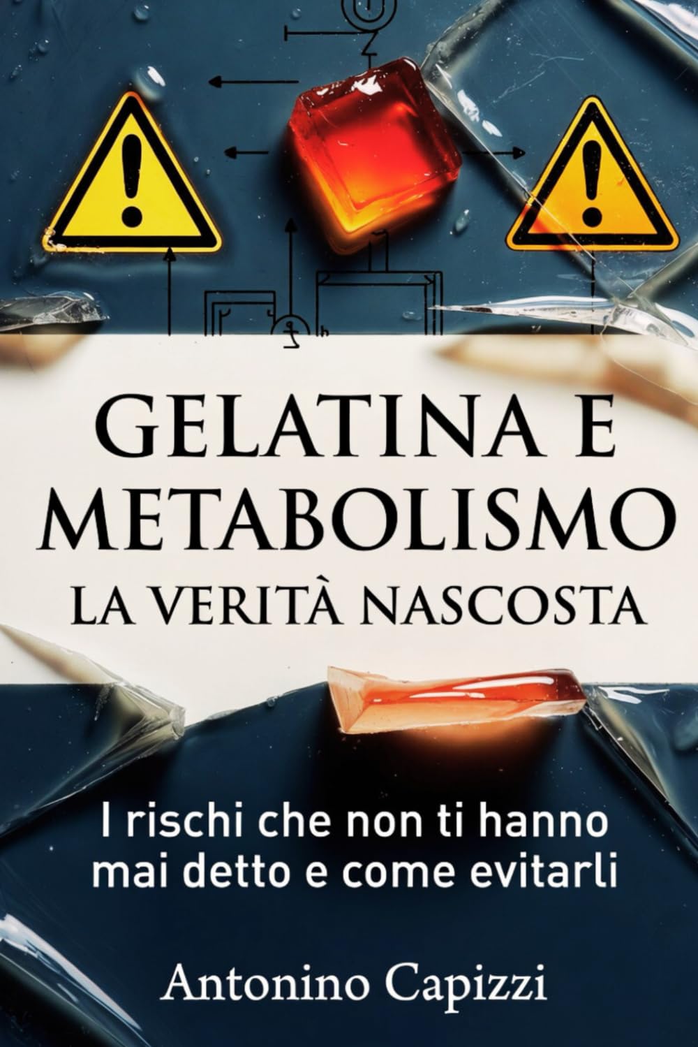 GELATINA E METABOLISMO: LA VERITÀ NASCOSTA: I rischi che non ti hanno mai detto e come evitarli