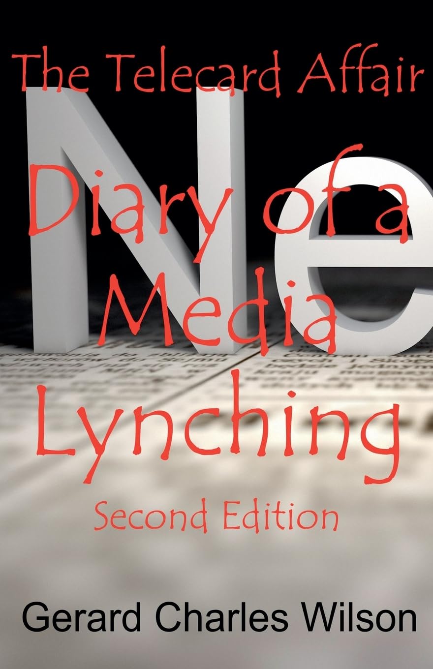 The Telecard Affair: Diary of a Media Lynching 2nd Edition (2) (Politics/Media)