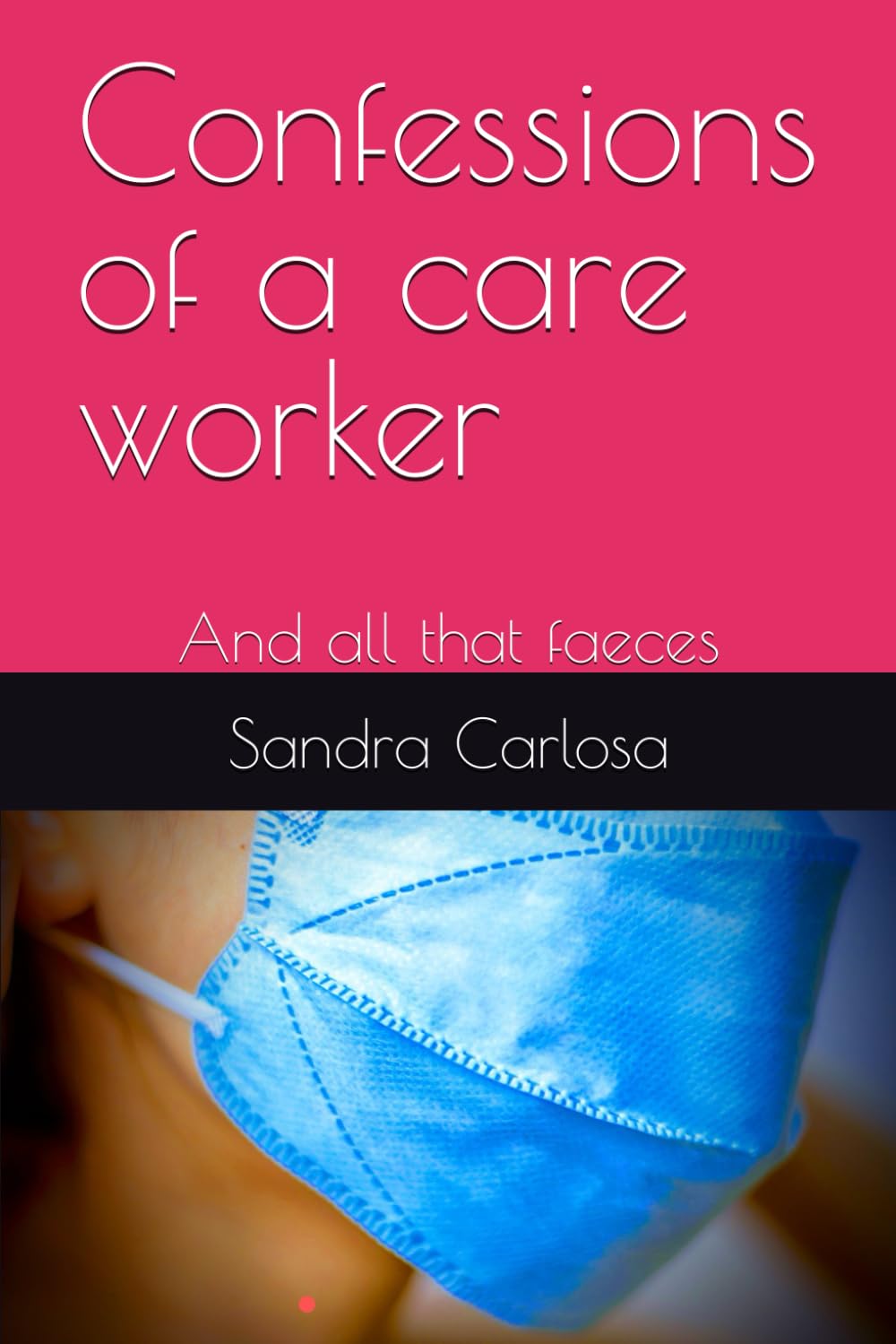 Confessions of a care worker