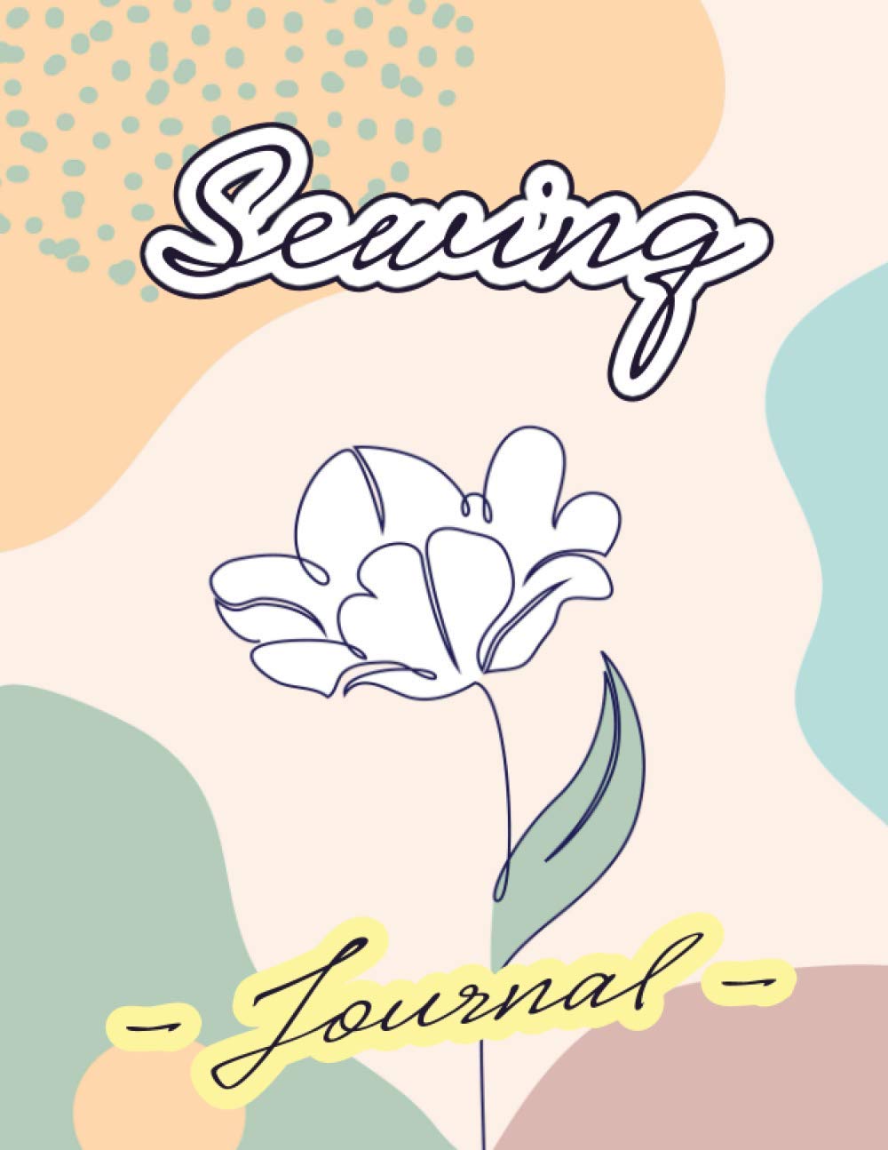 Sewing Journal: A practical sewing Journal for the sewing lover, crafter and machinists - Graphic sewing equipment print