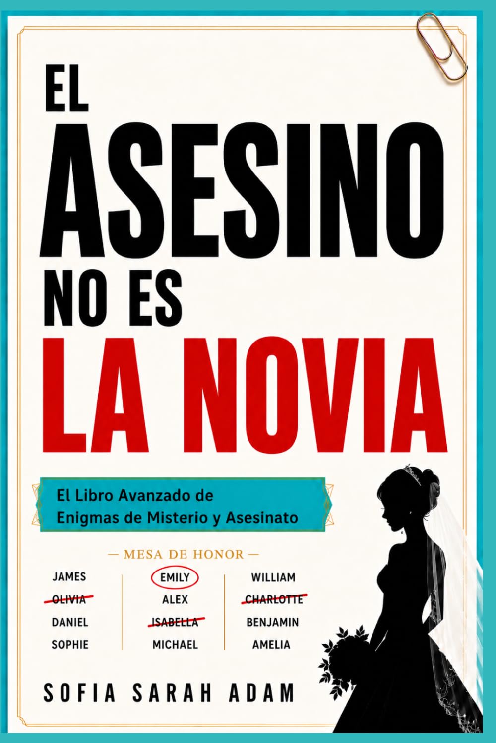 El Asesino no es la Novia: El Libro Avanzado de Enigmas de Misterio y Asesinato • Busca al Asesino, salva a la novia