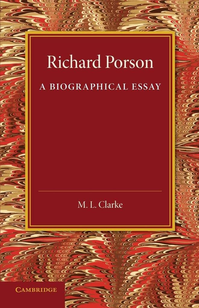 Richard Porson A Biographical Essay Clarke Paperback Cambridge University Press