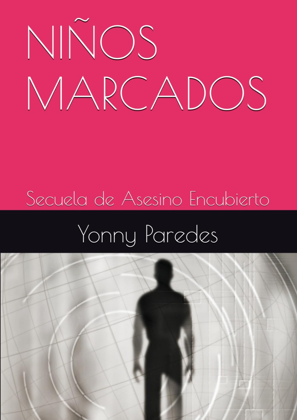 NIÑOS MARCADOS: Secuela de Asesino Encubierto