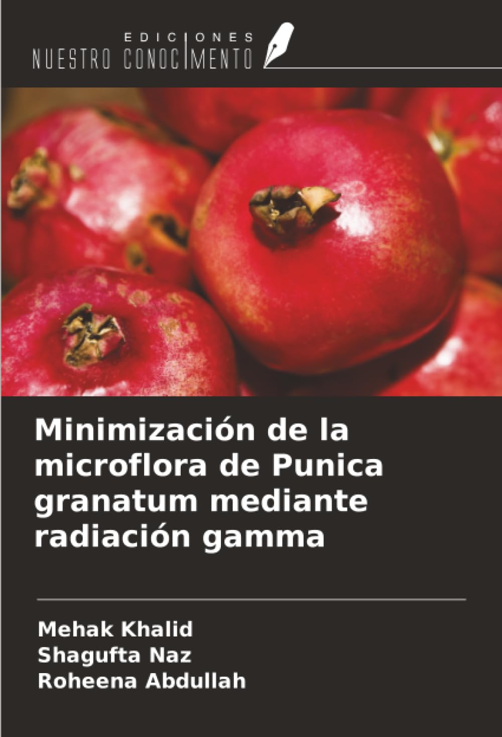 Minimización de la microflora de Punica granatum mediante radiación gamma