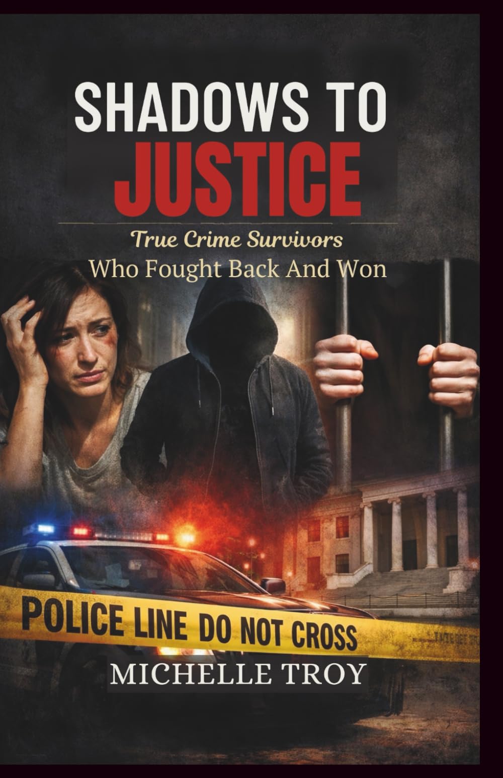 SHADOWS TO JUSTICE: True Crime Survivors Who Fought Back And Won