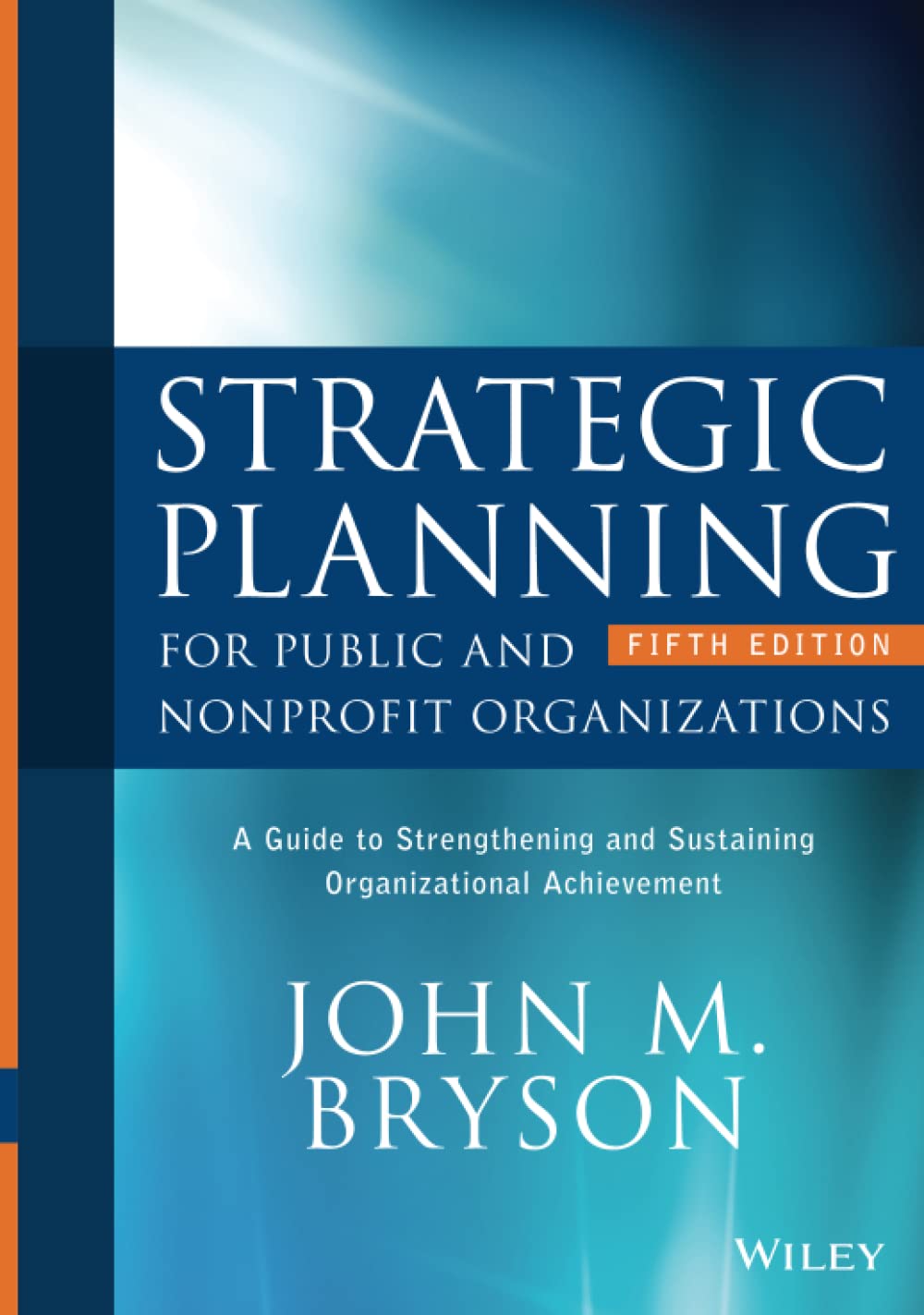希少　Visual Strategy John M. Bryson Strategic Planning for Public and Nonprofit Organizations: A