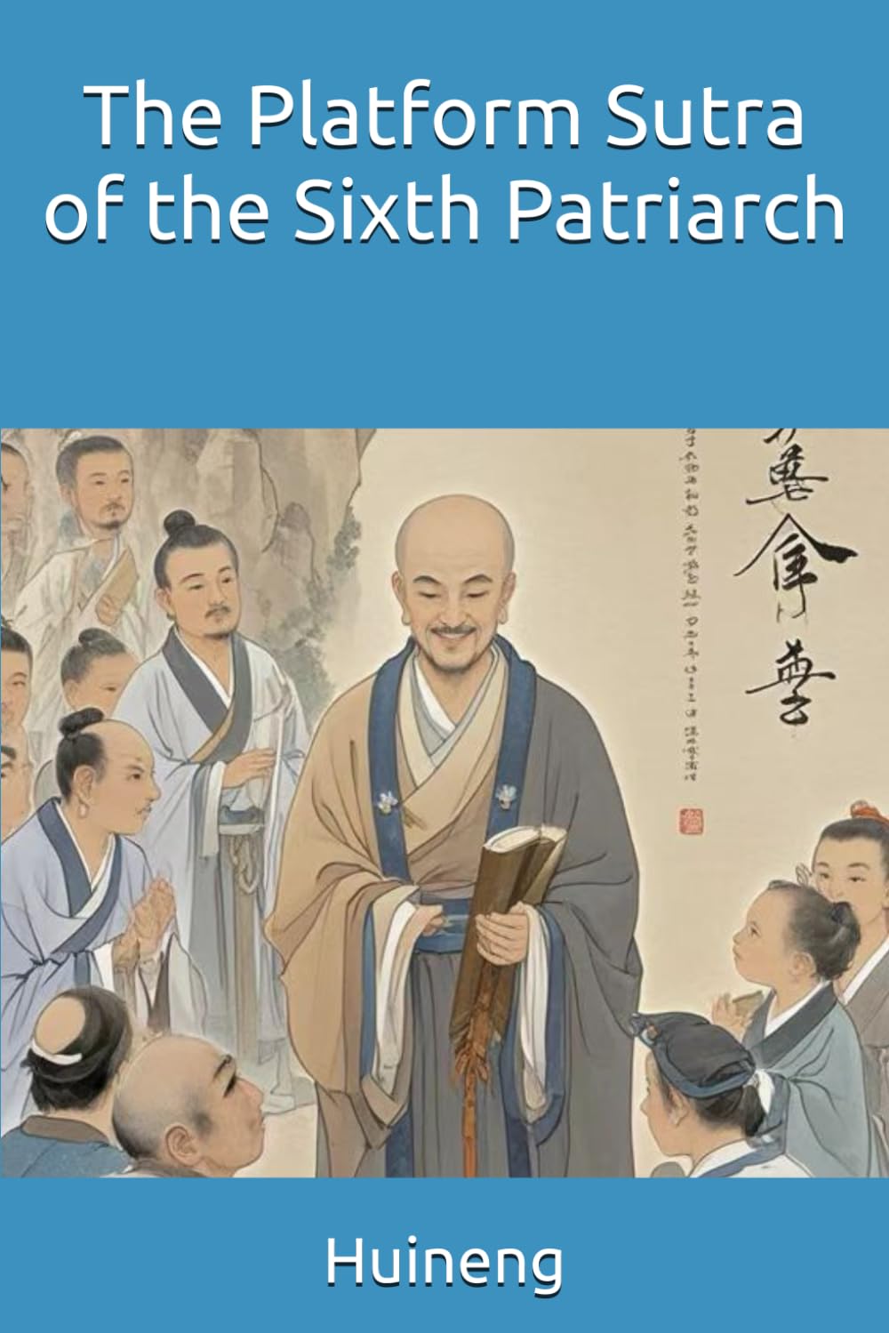 The Platform Sutra of the Sixth Patriarch