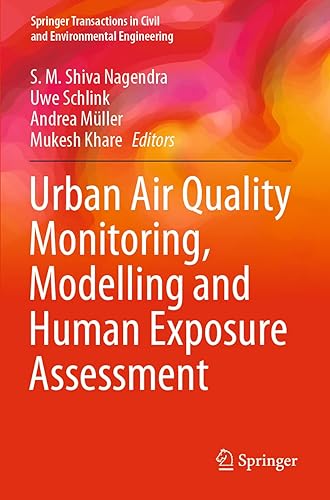 Urban Air Quality Monitoring, Modelling and Human Exposure Assessment (Springer Transactions in Civil and Environmental Engineering)
