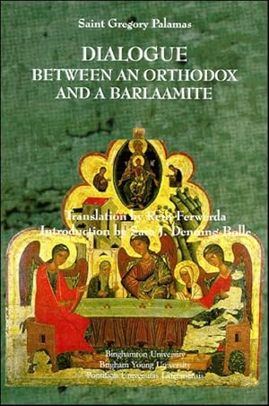 Dialogue Between an Orthodox and a Barlaamite (Medieval Studies Worldwide) (EPISTEME)