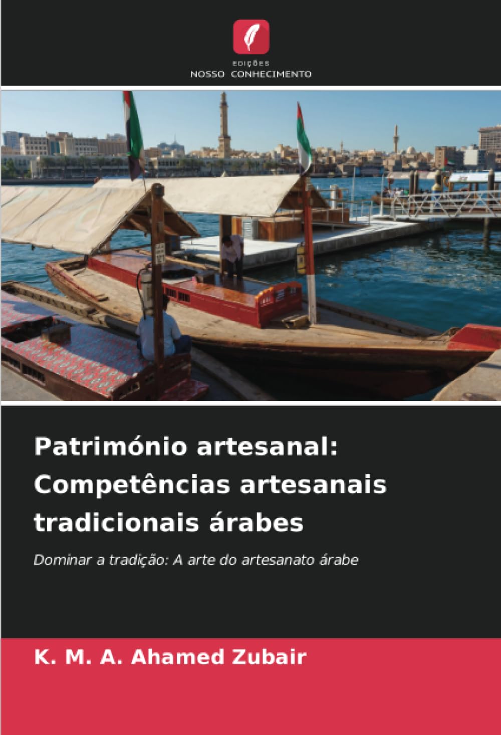 Património artesanal: Competências artesanais tradicionais árabes: Dominar a tradição: A arte do artesanato árabe