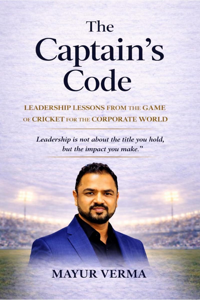 The Captain's Code- Leadership lesson from the game of Cricket for the corporate world
