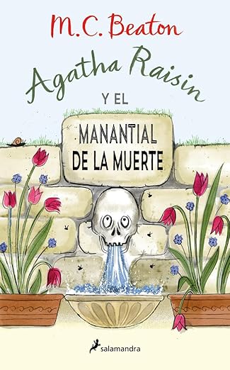 Agatha Raisin y el manantial de la muerte (Agatha Raisin 7) (Novela (Best Seller))