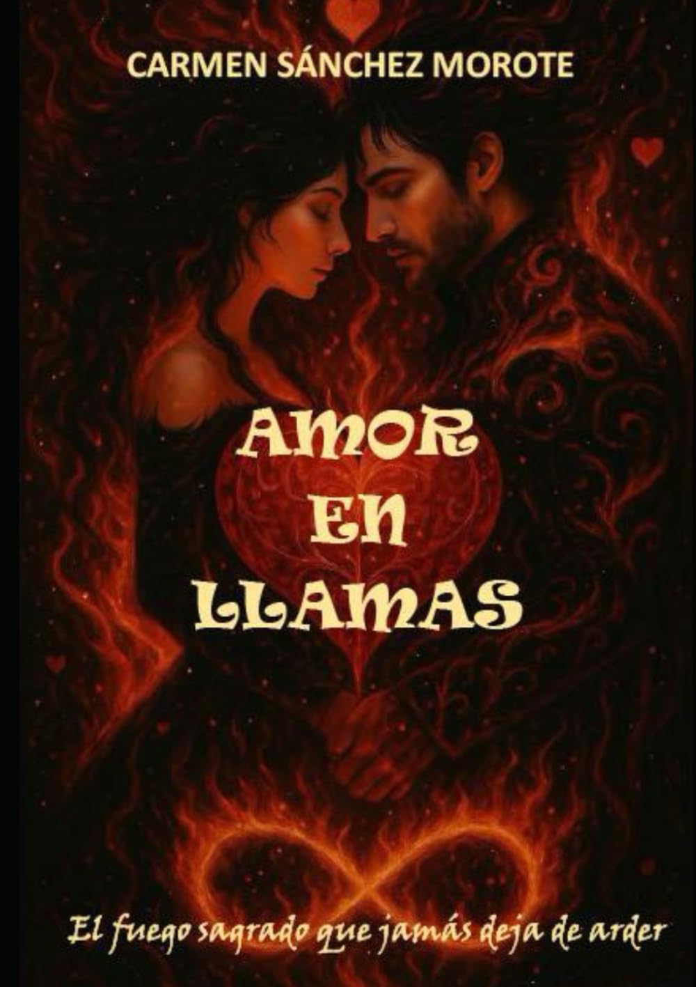 AMOR EN LLAMAS: EL FUEGO SAGRADO QUE JAMÁS DEJA DE ARDER