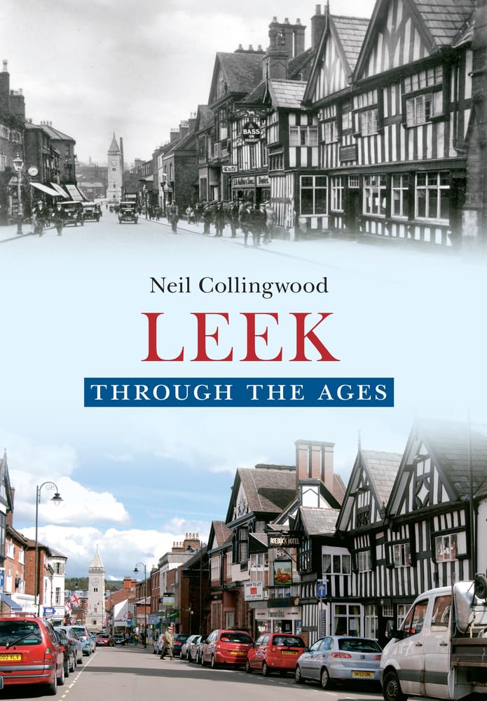 Leek Through the Ages By Neil Collingwood