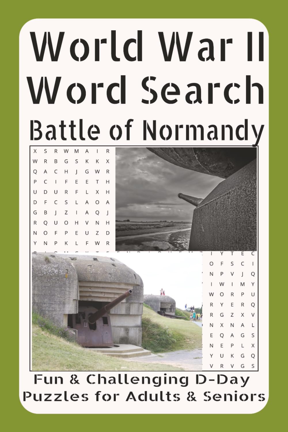 Large Print World War II Word Search Book for Adults – Battle of Normandy (500 Words, Vol. 1): WWII Word Search Puzzles on D-Day, Weapons & Military ... Large Print Puzzles for Adults and Seniors