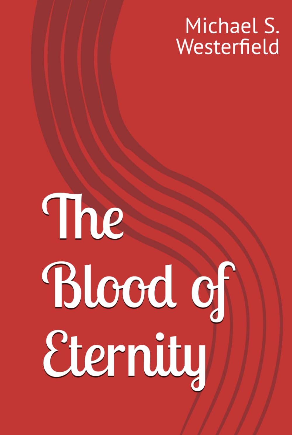 The Blood of Eternity