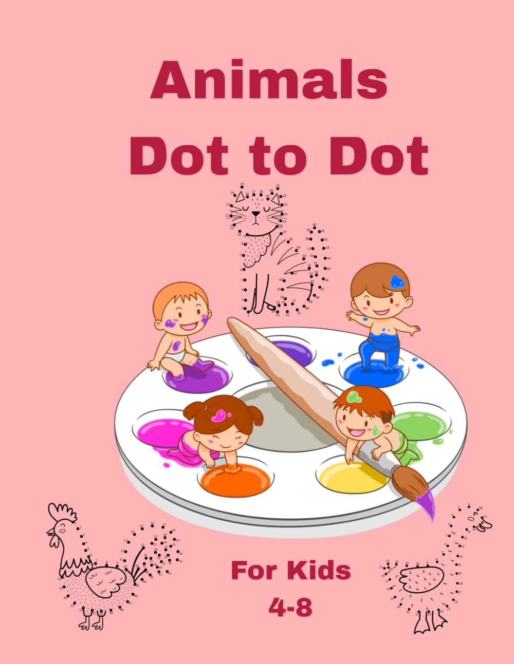 ANIMALS DOT TO DOT FOR KIDS: 29 Fun and Easy Connect the Dots Puzzles