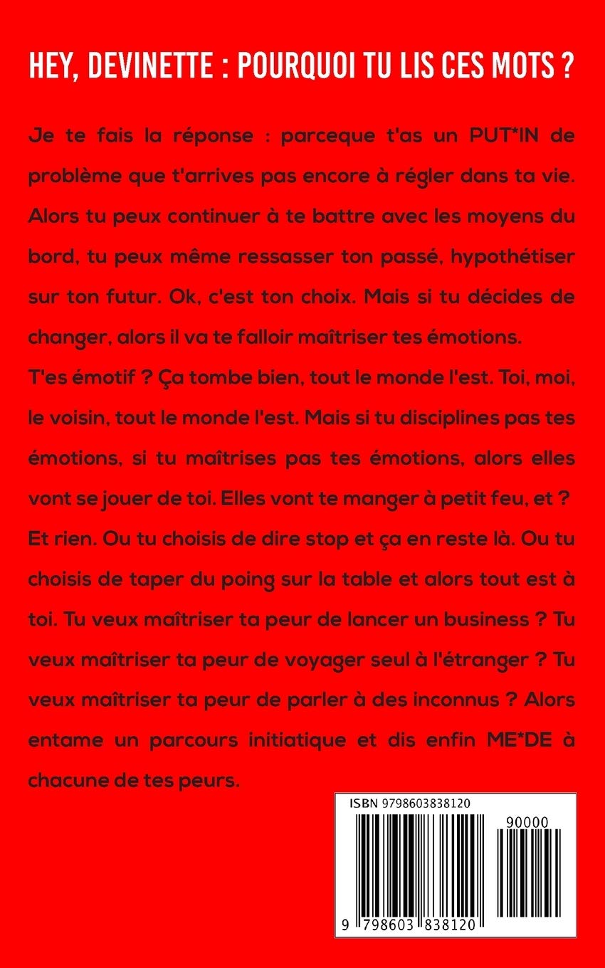 Change tes PUT*IN de mauvaises habitudes: Maîtrise tes émotions, arrête de trop penser et sois heureux
