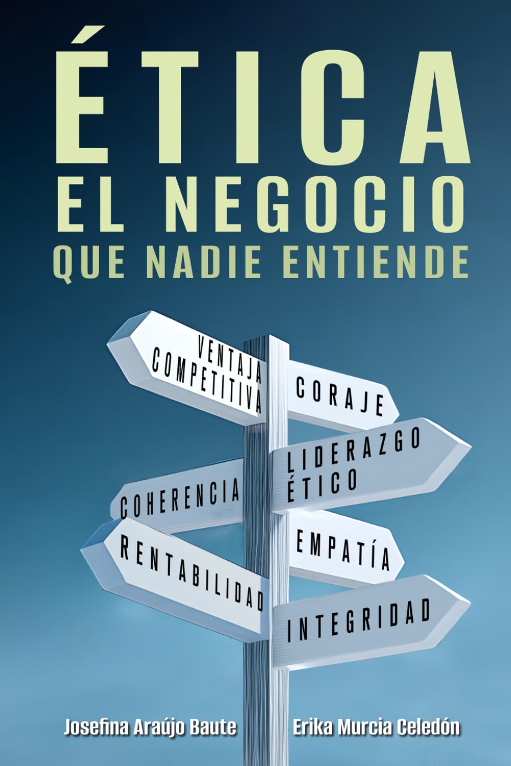 ÉTICA, EL NEGOCIO QUE NADIE ENTIENDE