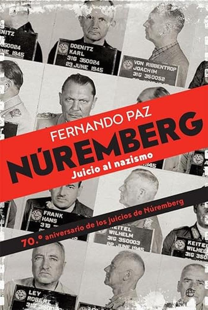 Núremberg: Juicio al nazismo (Historia del siglo XX)