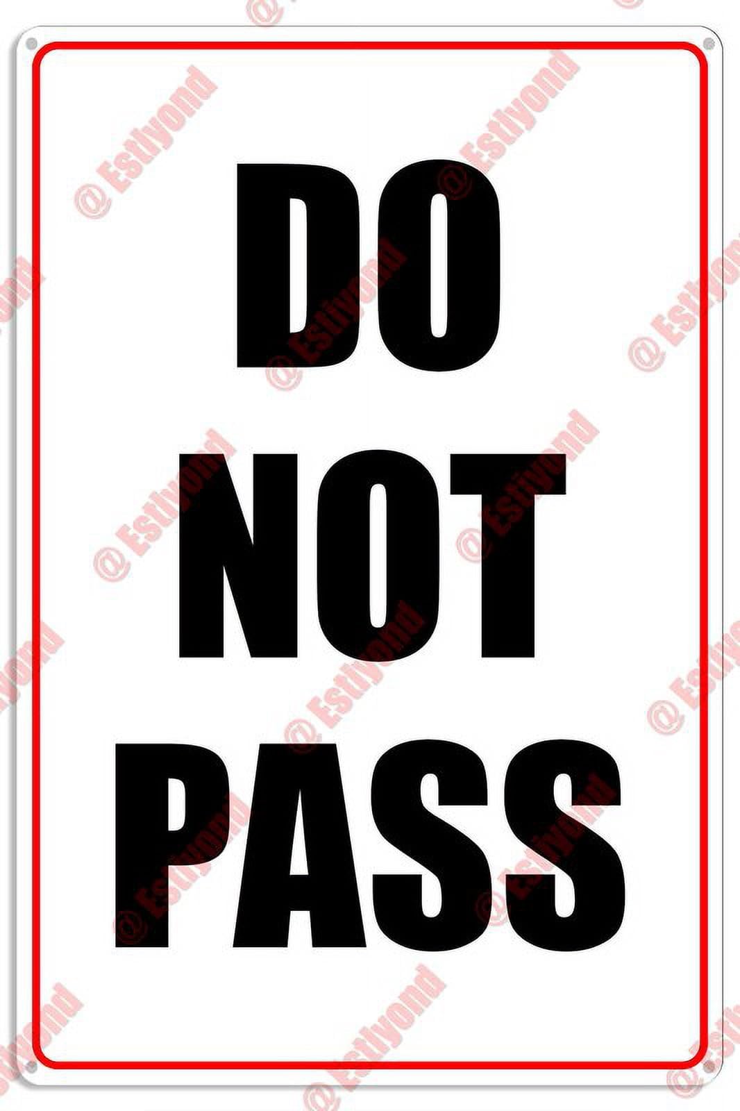 Do Not Pass Caution Aluminum Metal Sign 8"x12" For Drivers, Traffic Staff - Road Zones