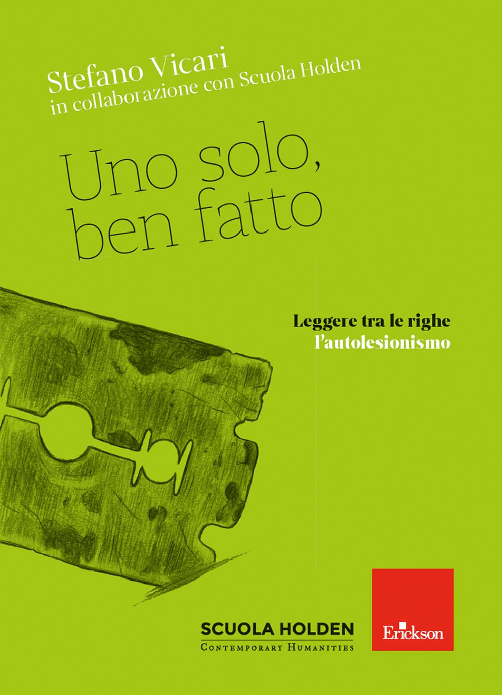 Uno Solo, Ben Fatto. Leggere Tra Le Righe L'autolesionismo - 4