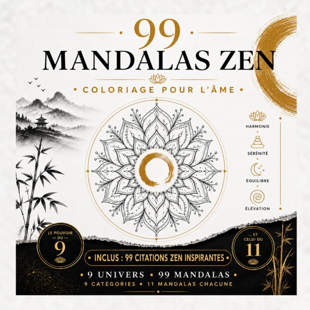 99 mandalas Zen: Coloriage pour l'âme | Inclus : 99 citations Zen inspirantes | Cadeau idéal pour amateurs d'art | Monde de sérénité | Détente | Bien-être | Créativité | Pour adultes et adolescents