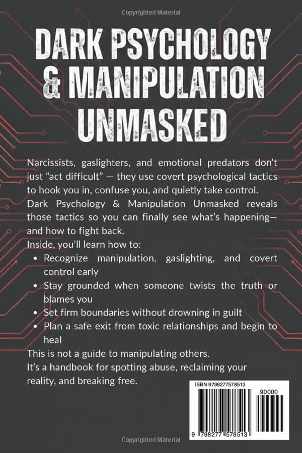 Dark Psychology & Manipulation Unmasked: Covert Tactics Narcissist and Emotional Predators Use - And How To Spot, Resist and Break Free - Image 2