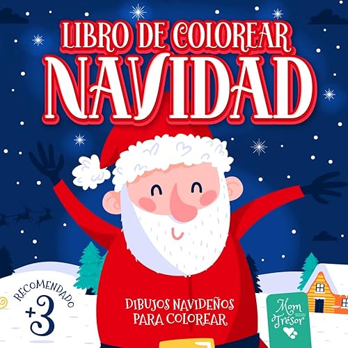 Libro de Colorear Navidad: Dibujos navideños para colorear. Para niños y niñas a partir de 3 años. Regalo de navidad. Actividades infantiles navideñas.