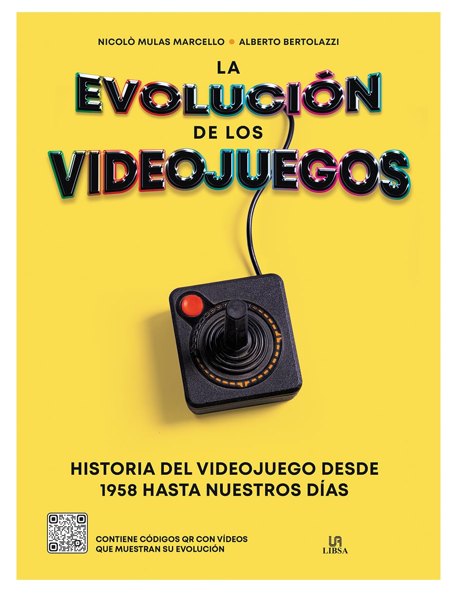 La Evolución de los Videojuegos: Historia del Videojuego desde 1958 Hasta Nuestros Días: 1 (Tiempo LIbre)