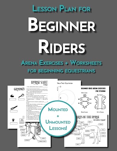 The Riding Lesson Plan for Beginner Students: Teaching Resource for Riding Instructors and Equestrian Coaches Including Arena Exercises and Horse Worksheets (Equestrian Workbooks)