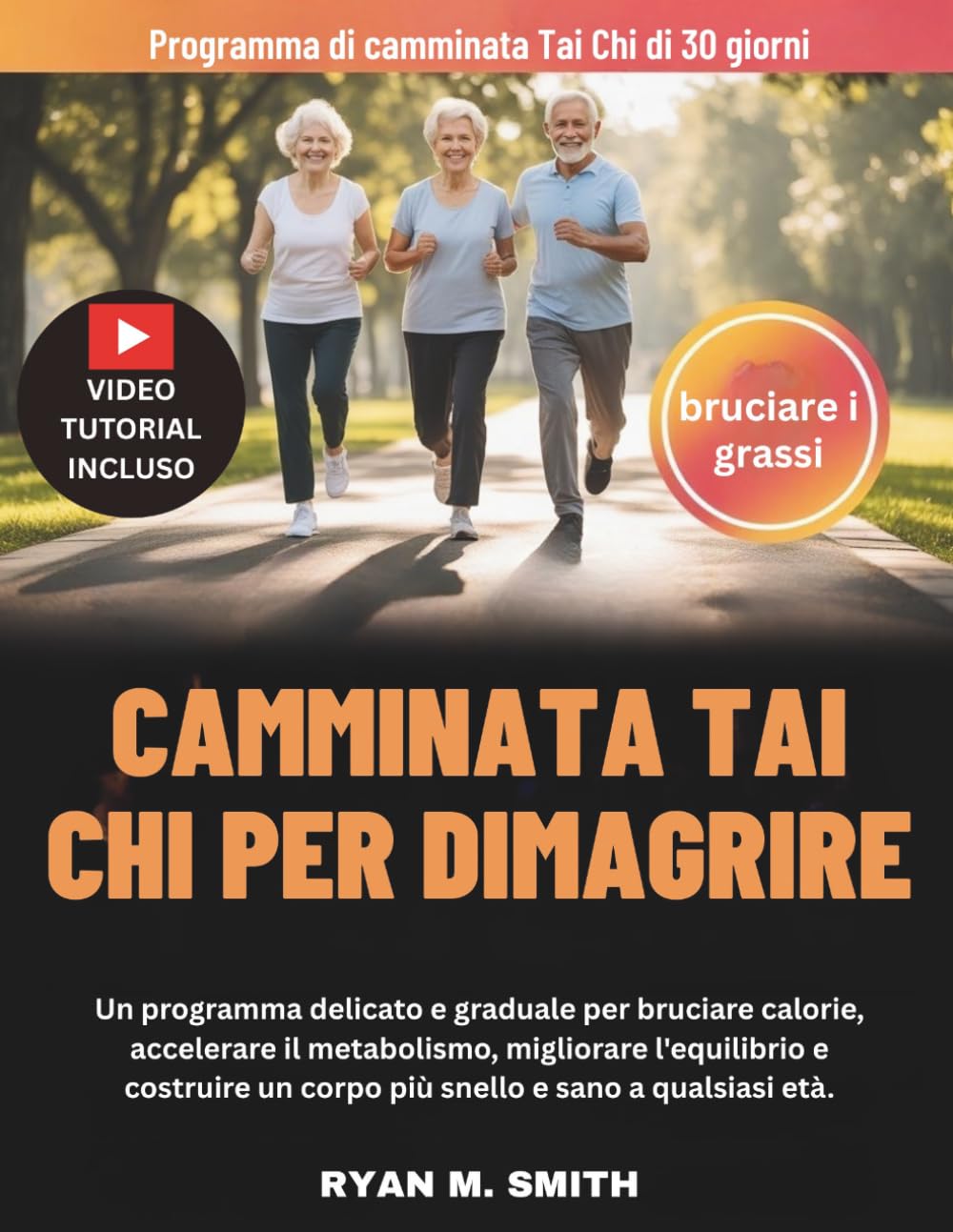 CAMMINATA TAI CHI PER DIMAGRIRE: Un programma delicato e graduale per bruciare calorie, accelerare il metabolismo, migliorare l'equilibrio e costruire un corpo più snello e sano a qualsiasi età.