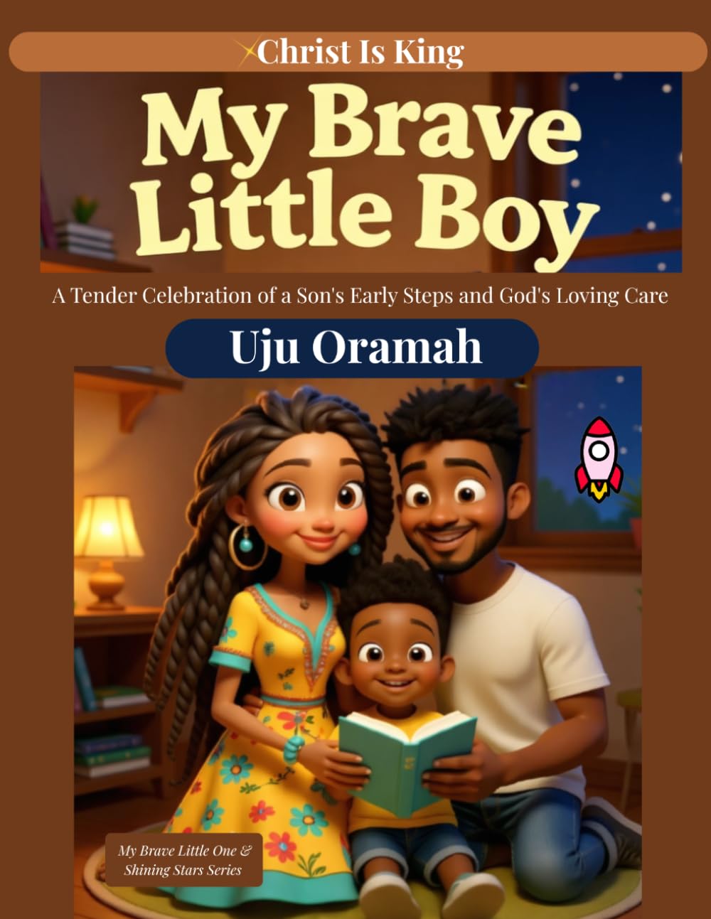 My Brave Little Boy: A Tender Celebration of a Son's Early Steps and God's Loving Care