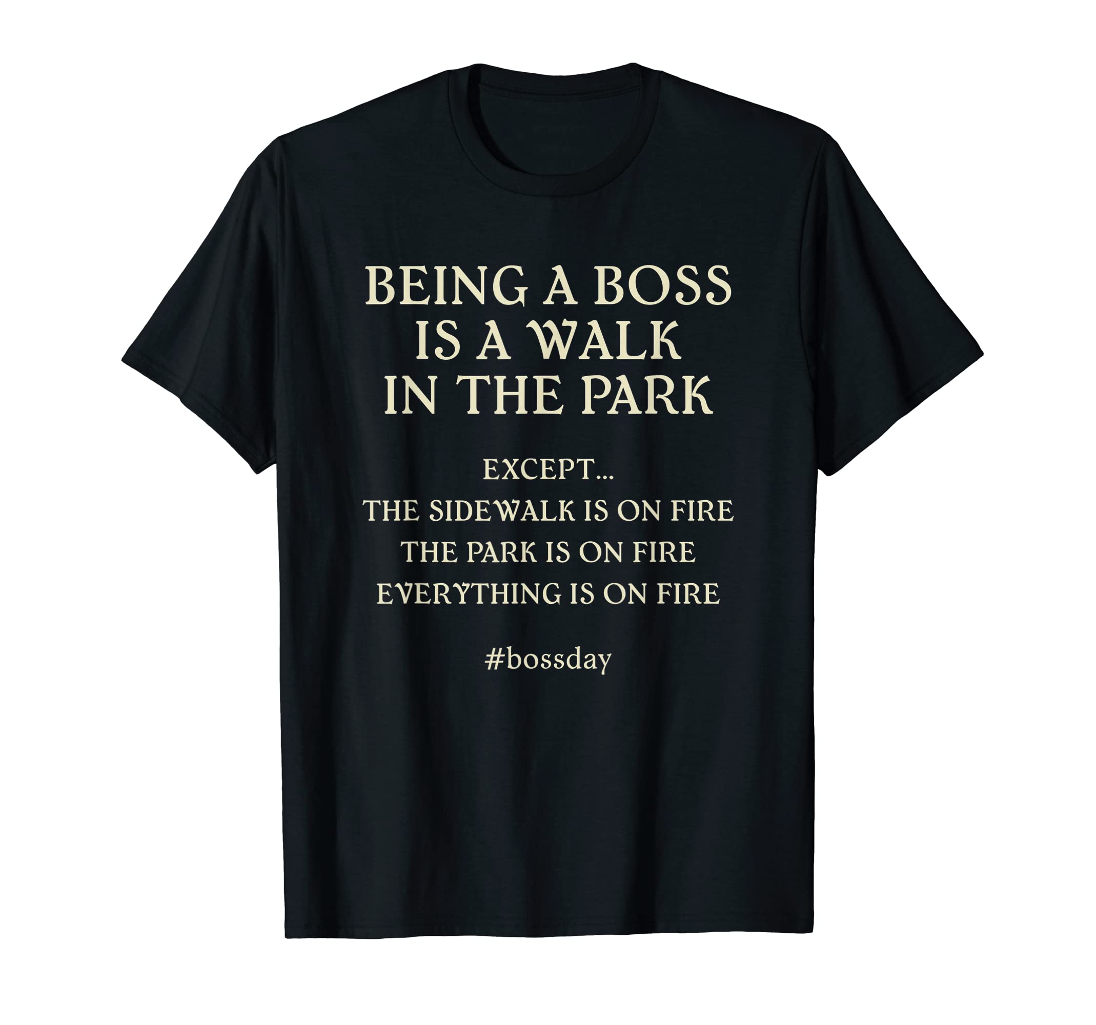 Funny Boss's Day Design T-Shirt