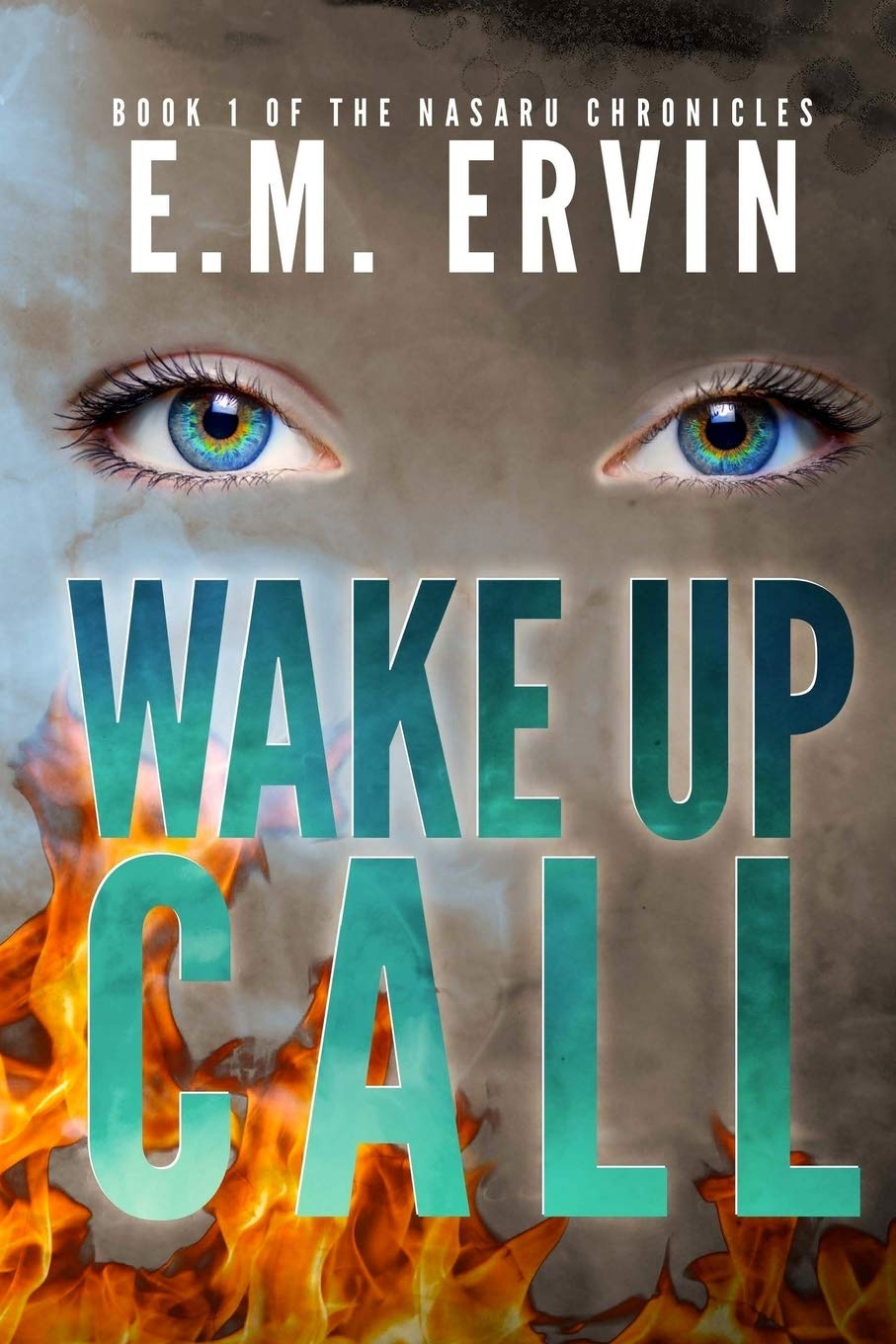 Wake Up Call: Book 1 of the Nasaru Chronicles: Volume 1