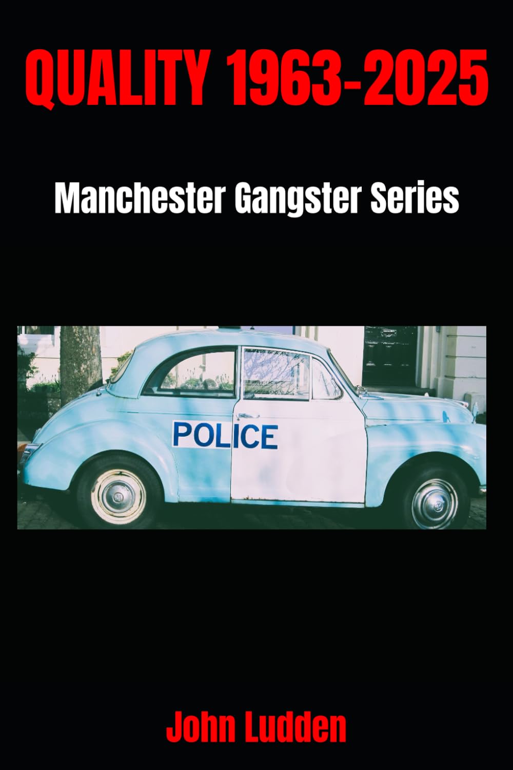 QUALITY 1963-2025: Manchester Gangster Series