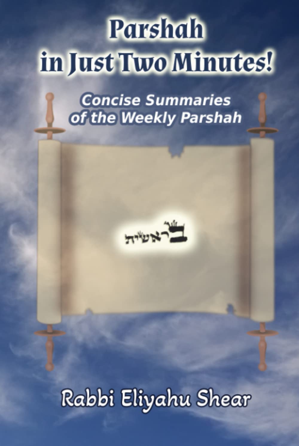 Parshah in Just Two Minutes!: Concise Summaries of the Weekly Parshah